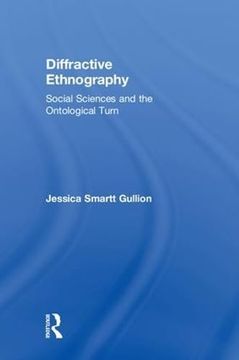 portada Diffractive Ethnography: Social Sciences and the Ontological Turn (en Inglés)