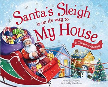 portada Santa's Sleigh Is on Its Way to My House: A Christmas Adventure