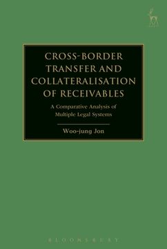 portada Cross-border Transfer and Collateralisation of Receivables: A Comparative Analysis of Multiple Legal Systems (en Inglés)