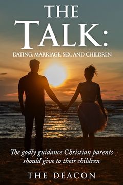 portada The Talk: Dating, Marriage, Sex and Children (en Inglés)