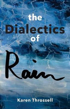 portada The Dialectics of Rain (en Inglés)