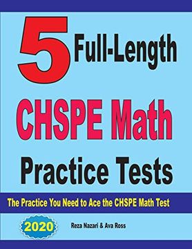 portada 5 Full-Length Chspe Math Practice Tests: The Practice you Need to ace the Chspe Mathematics Test (en Inglés)
