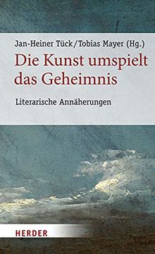 portada Die Kunst Umspielt Das Geheimnis: Literarische Annaherungen (in German)