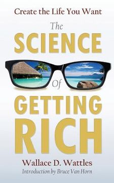 portada Create the Life You Want with The Science of Getting Rich (en Inglés)