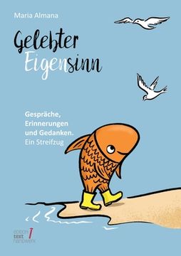 portada Gelebter Eigensinn: Gespräche, Erinnerungen und Gedanken. Ein Streifzug (en Alemán)