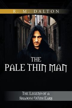 portada The Pale Thin Man: The Legend of a Shadow with Ears (en Inglés)