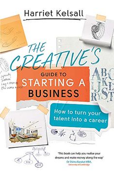 portada The Creative's Guide to Starting a Business: How to Turn Your Talent Into a Career (en Inglés)