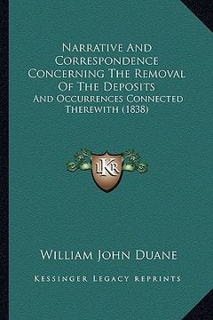 portada narrative and correspondence concerning the removal of the deposits: and occurrences connected therewith (1838)