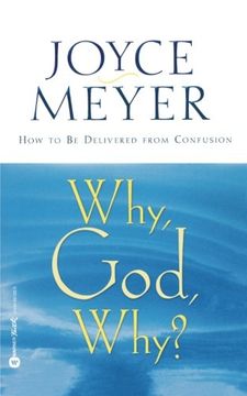 portada Why, God, Why? How to be Delivered From Confusion (en Inglés)