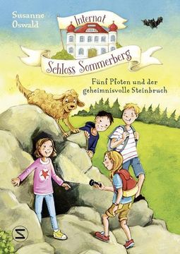 portada Internat Schloss Sommerberg - Fünf Pfoten und der Geheimnisvolle Steinbruch (en Alemán)