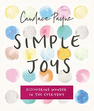 portada Simple Joys: Discovering Wonder in the Everyday (en Inglés)