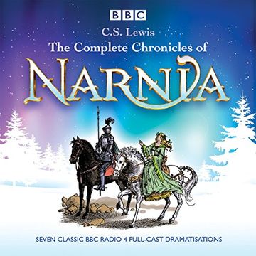 portada The Complete Chronicles of Narnia: The Classic bbc Radio 4 Full-Cast Dramatisations () (in English)