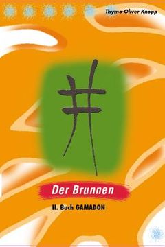portada Der Brunnen: Buch II GAMADON (en Alemán)