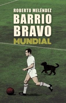 portada Barrio Bravo Mundial (in Spanish)