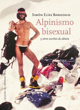 portada Alpinismo Bisexual y Otros Escritos de Altura (in Spanish)