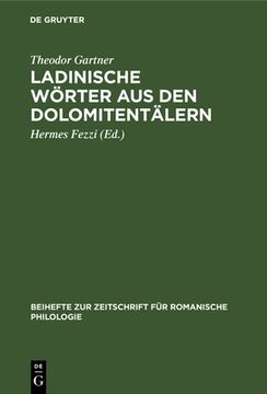 portada Ladinische wã Â¶Rter aus den Dolomitentã Â¤Lern (Beihefte zur Zeitschrift fã â¼r Romanische Philologie, 73) (German Edition) [Hardcover ] (in German)