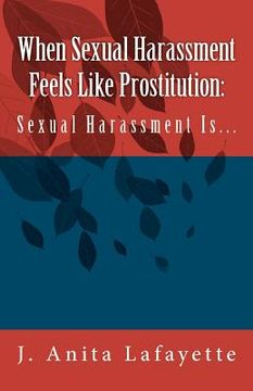 portada when sexual harassment feels like prostitution (en Inglés)