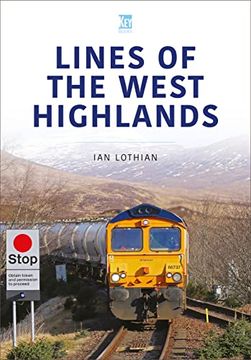 portada Lines of the West Highlands (Britain'S Railways Series) (en Inglés)