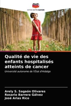 portada Qualité de vie des enfants hospitalisés atteints de cancer (en Francés)