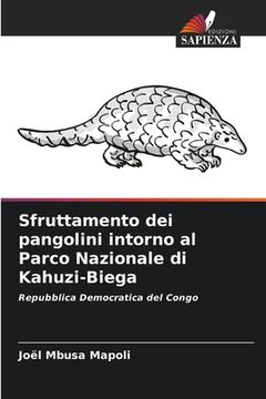 portada Sfruttamento dei pangolini intorno al Parco Nazionale di Kahuzi-Biega (en Italiano)
