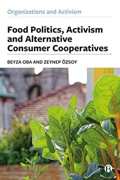portada Food Politics, Activism and Alternative Consumer Cooperatives (Organizations and Activism) (en Inglés)