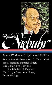 portada Reinhold Niebuhr: Major Works on Religion and Politics (Library of America) (en Inglés)