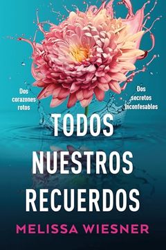 portada Todos Nuestros Recuerdos (in Spanish)