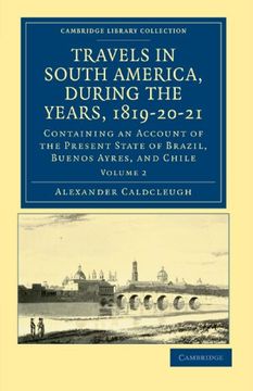portada Travels in South America, During the Years, 1819–20–21 2 Volume Paperback Set: Travels in South America, During the Years, 1819-20-21 - Volume. Library Collection - Latin American Studies) 