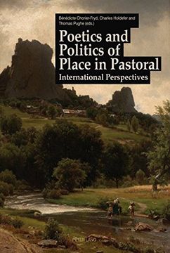 portada Poetics and Politics of Place in Pastoral: International Perspectives (en Inglés)