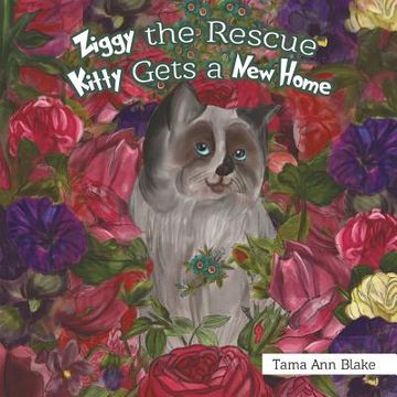 portada Ziggy the Rescue Kitty Gets a New Home (en Inglés)
