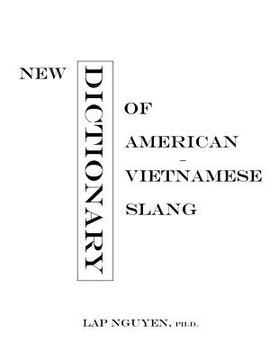 portada New Dictionary of American-Vietnamese Slang: Tu Dien Tieng Long My-Viet