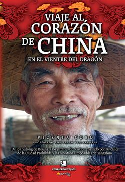 portada Viaje Al Corazón de China (in Spanish)