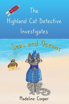 portada The Highland Cat Detective Investigates Seas and Oceans (en Inglés)