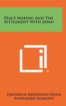 portada peace making and the settlement with japan