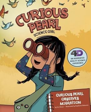 portada Curious Pearl Observes Migration: 4D An Augmented Reality Science Experience (Nonfiction Picture Books: Curious Pearl, Science Girl 4D)