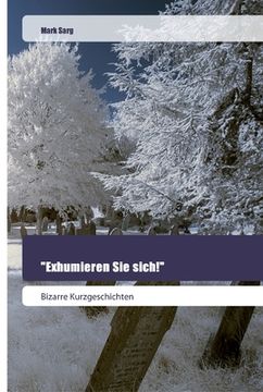 portada "Exhumieren Sie sich!" (en Alemán)