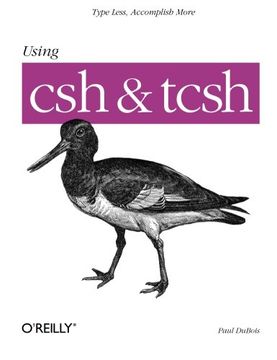 portada Using csh & Tcsh (Nutshell Handbooks) (en Inglés)