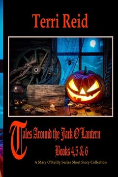 portada Tales Around the Jack O'Lantern - Books 4,5 & 6: A Mary O'Reilly Series Short Story Collection (en Inglés)