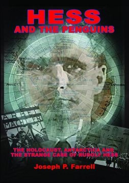 portada Hess and the Penguins: The Holocaust, Antarctica and the Strange Case of Rudolf Hess 