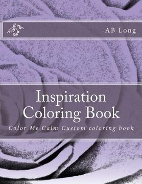 portada Inspiration Coloring Book: Color Me Calm Custom coloring book (en Inglés)
