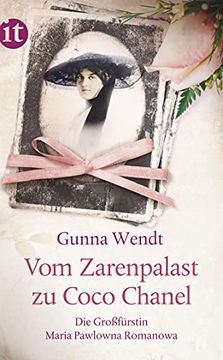 portada Vom Zarenpalast zu Coco Chanel. Das Leben der Großfürstin Maria Pawlowna Romanowa. It 4197 (in German)