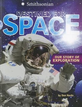 Destined for Space: Our Story of Exploration