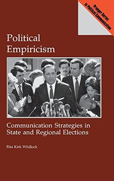 portada Political Empiricism: Communication Strategies in State and Regional Elections (Praeger Series in Political Communication) (en Inglés)