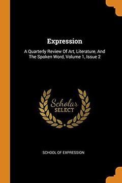 portada Expression: A Quarterly Review of Art, Literature, and the Spoken Word, Volume 1, Issue 2 