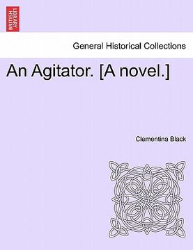 portada an agitator. [a novel.] (in English)