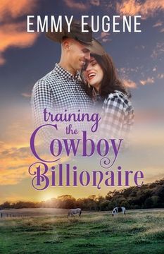 portada Training the Cowboy Billionaire (en Inglés)