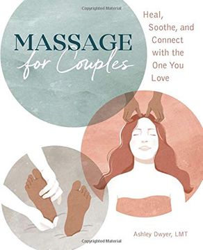 portada Massage for Couples: Heal, Soothe, and Connect With the one you Love (en Inglés)