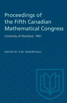 portada Proceedings of the Fifth Canadian Mathematical Congress: University of Montreal, 1961 (in English)