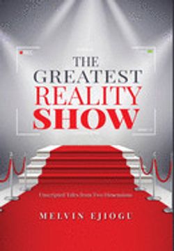 portada The Greatest Reality Show: Unscripted Tales From two Dimensions 