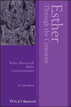 portada Esther Through the Centuries (Wiley Blackwell Bible Commentaries) 